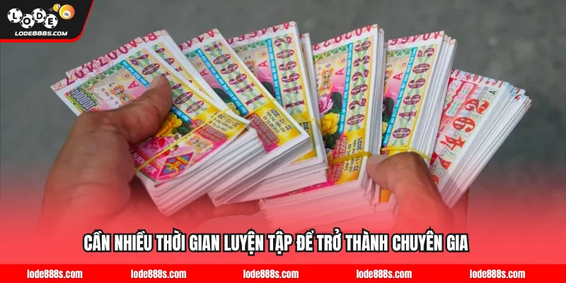 Cần nhiều thời gian luyện tập để trở thành chuyên gia