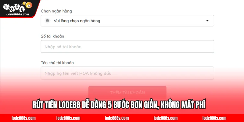 Rút Tiền LODE88 Dễ Dàng 5 Bước Đơn Giản, Không Mất Phí